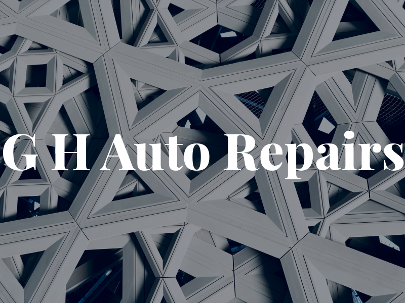 G H Auto Repairs