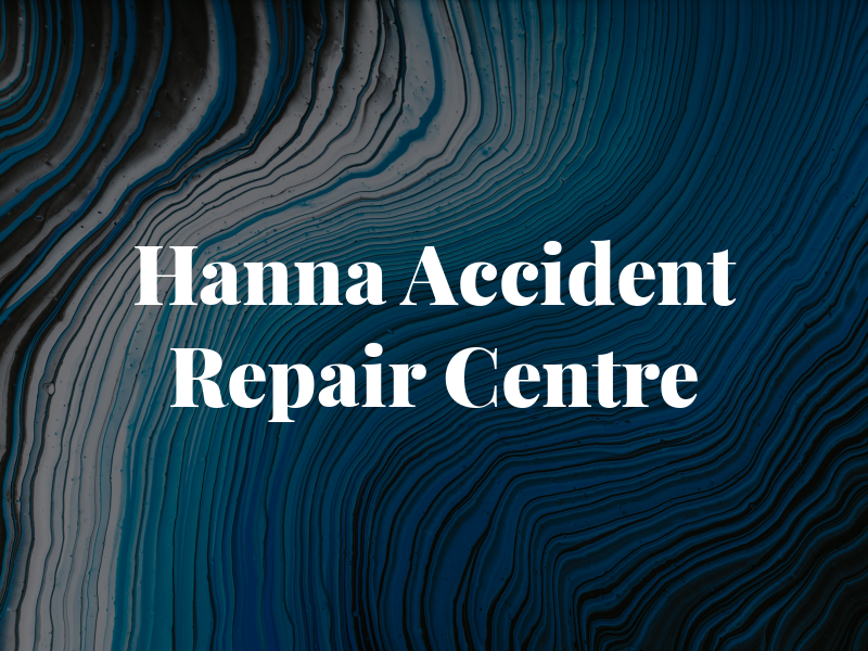 G Hanna Accident Repair Centre