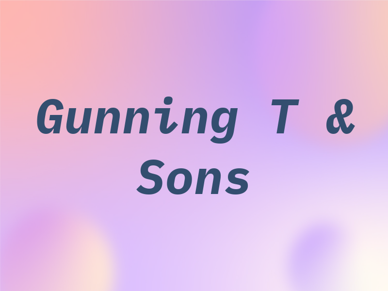 Gunning T & Sons
