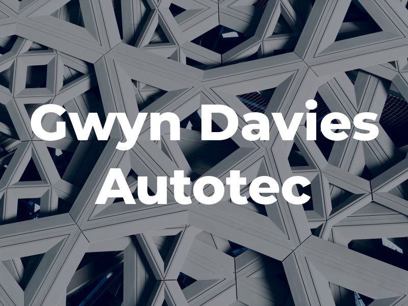 Gwyn Davies Autotec Ltd