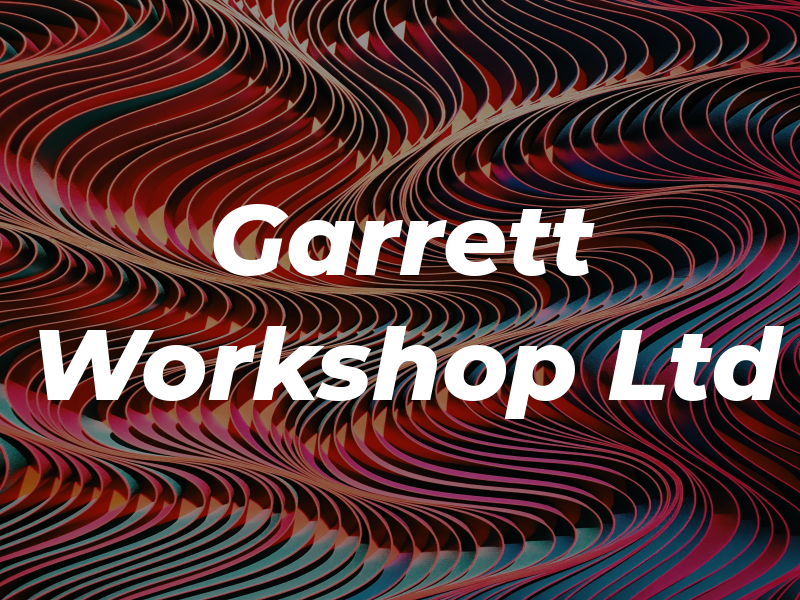 Garrett Workshop Ltd