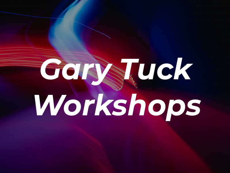 Gary Tuck Workshops Ltd