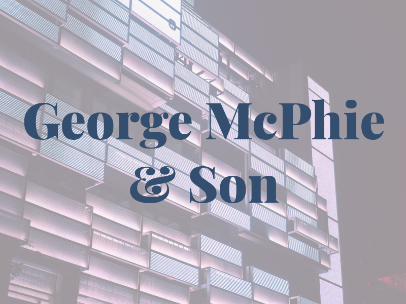 George McPhie & Son