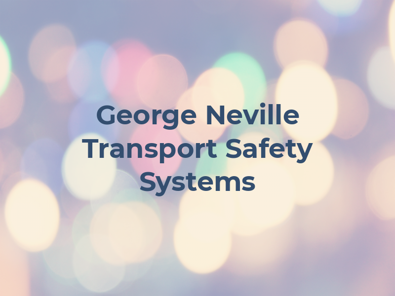 George Neville Transport Safety Systems Ltd