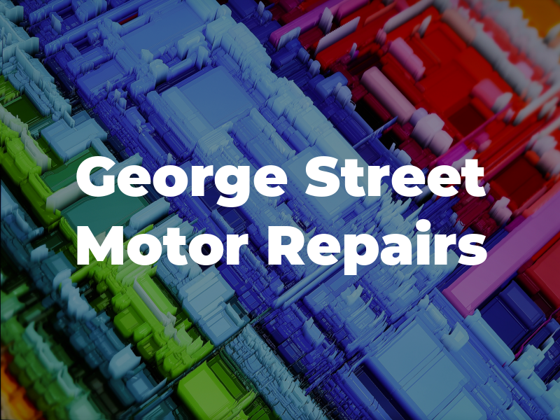 George Street Motor Repairs Ltd