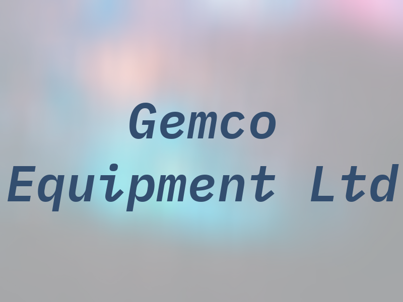 Gemco Equipment Ltd