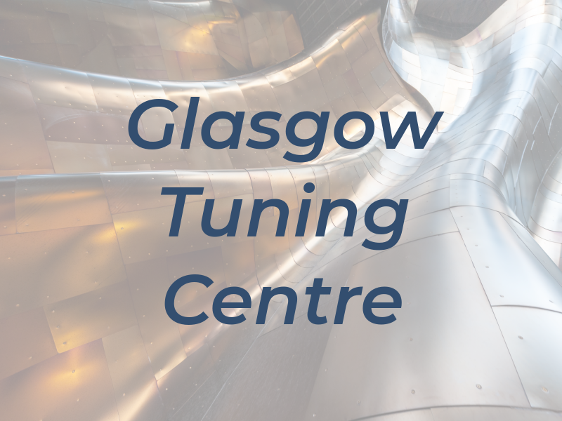 Glasgow Tuning Centre