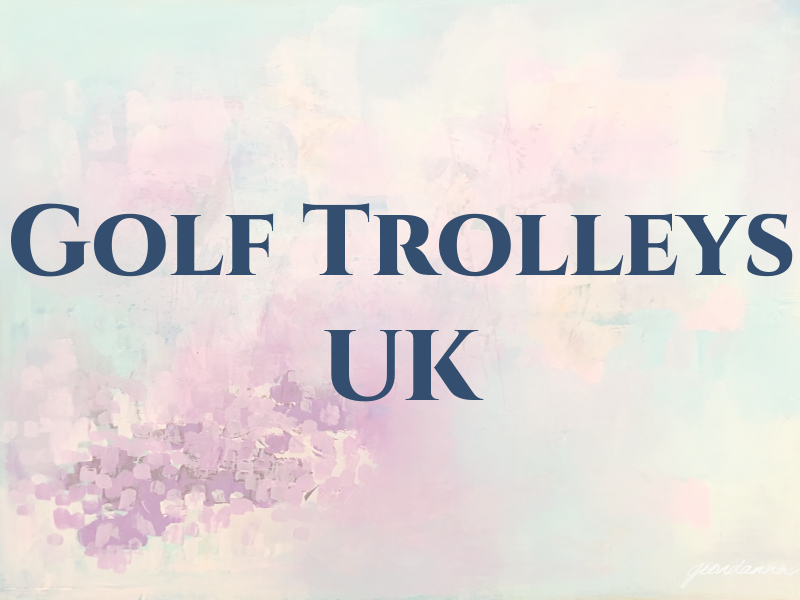 Golf Trolleys UK