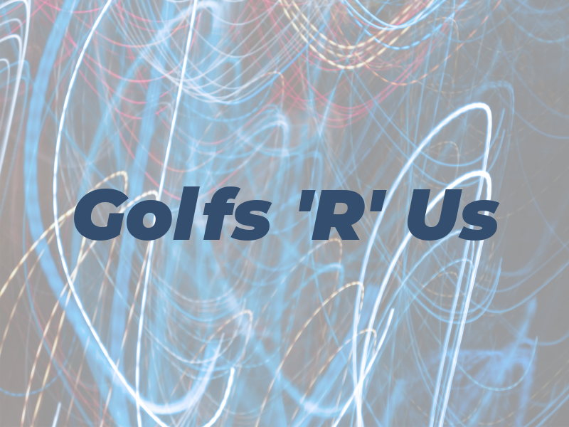 Golfs 'R' Us