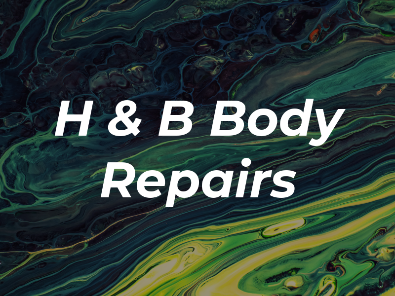 H & B Body Repairs