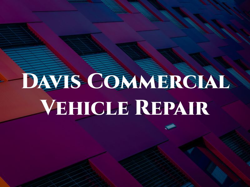 H C Davis Commercial Vehicle Repair
