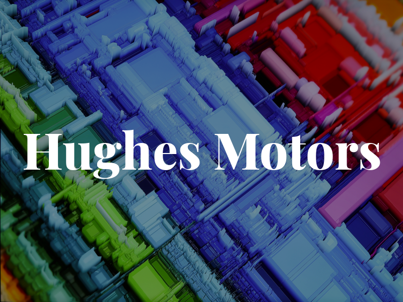 Hughes Motors