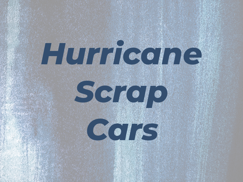 Hurricane Scrap Cars