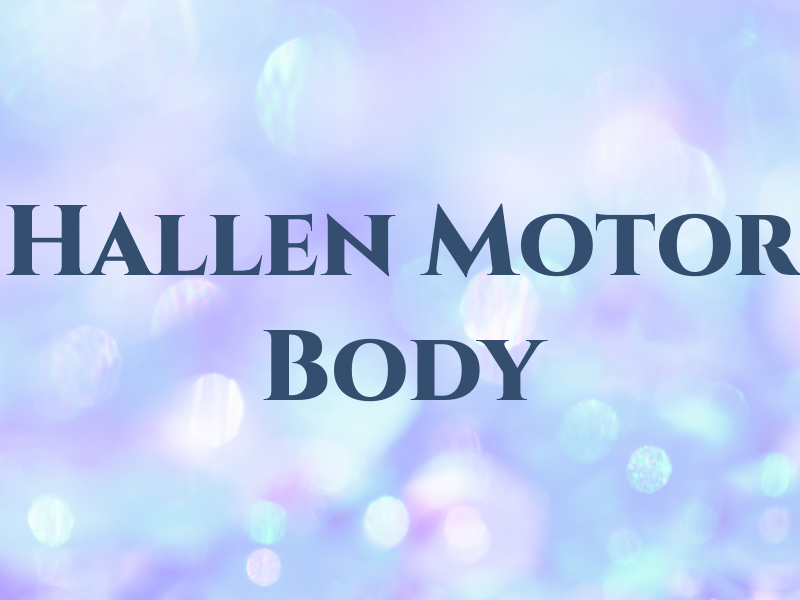 Hallen Motor Body Co.