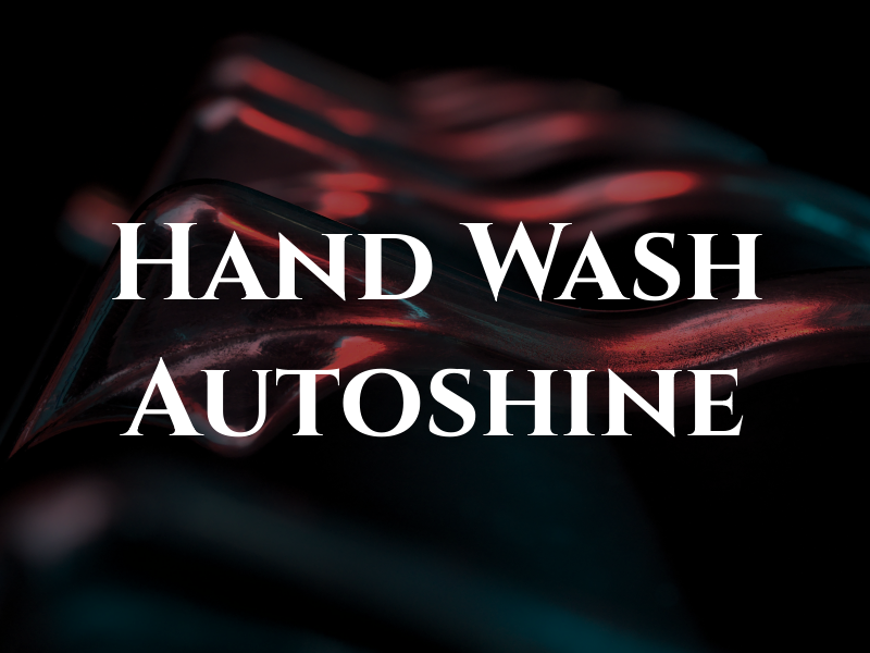 Hand Car Wash Autoshine