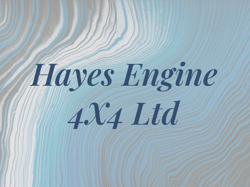 Hayes Engine 4X4 Ltd