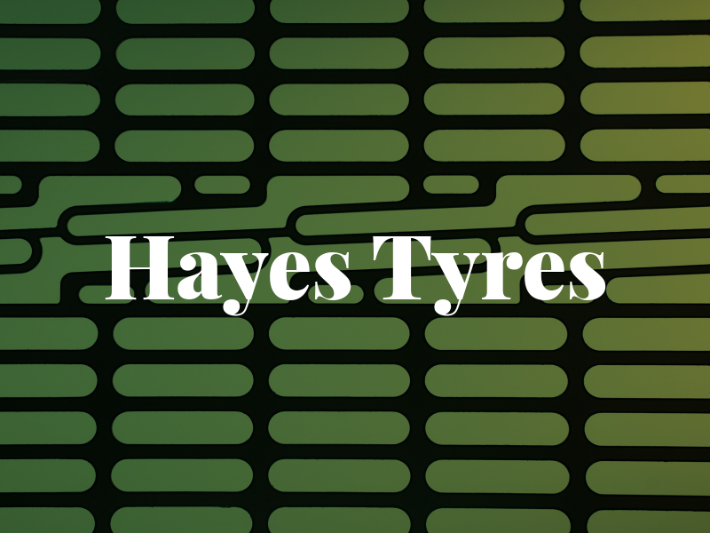Hayes Tyres