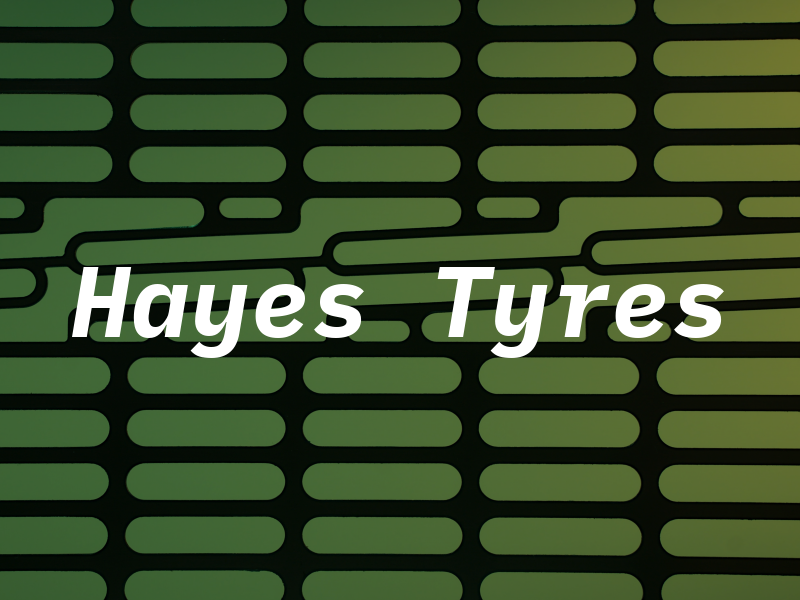 Hayes Tyres