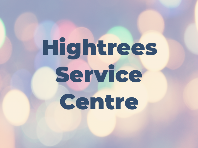 Hightrees Service Centre