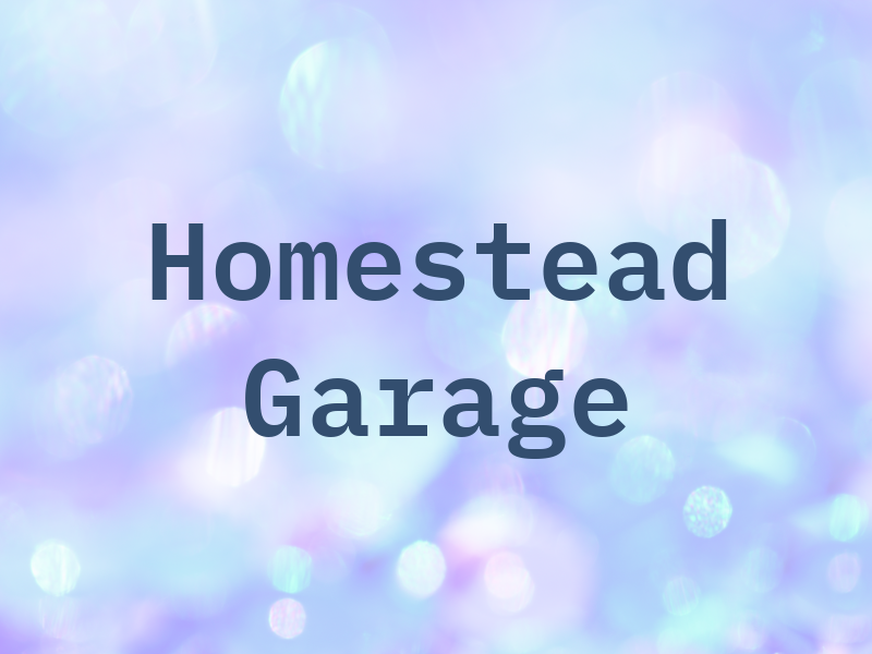Homestead Garage