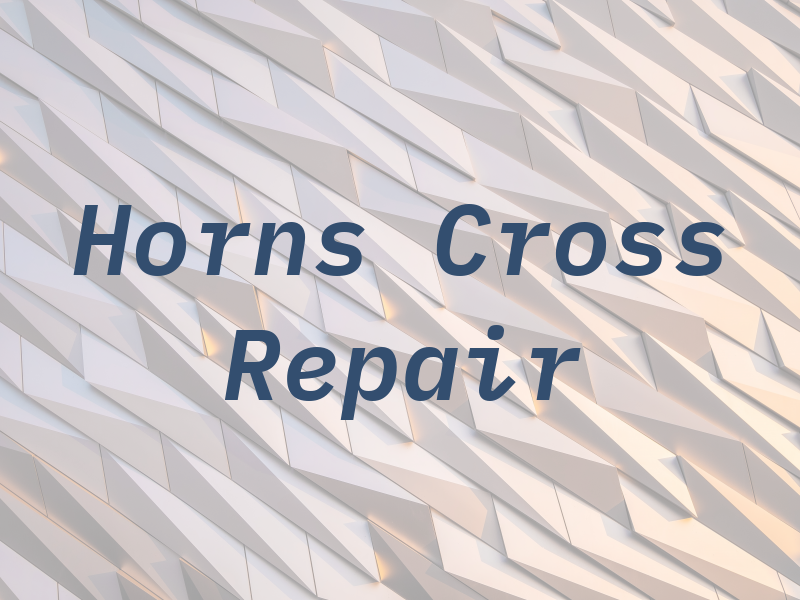 Horns Cross Repair