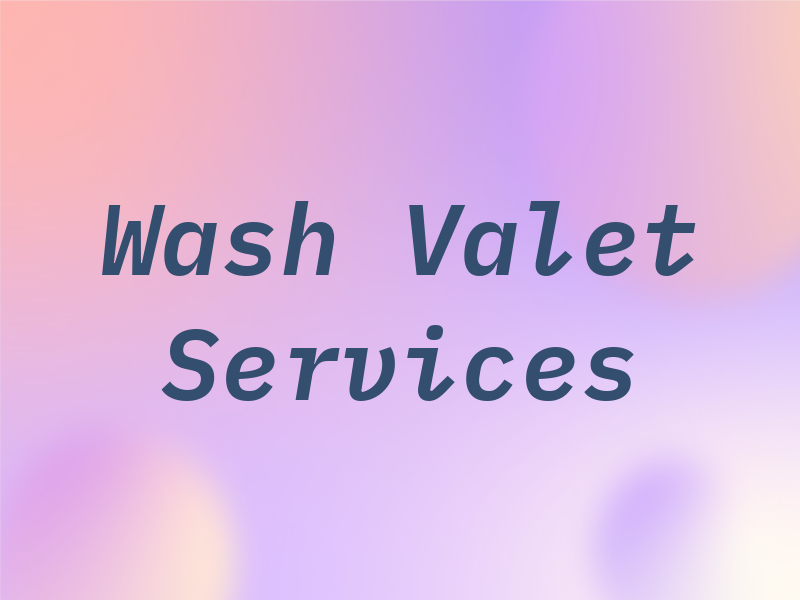 Hot Wash Valet Services