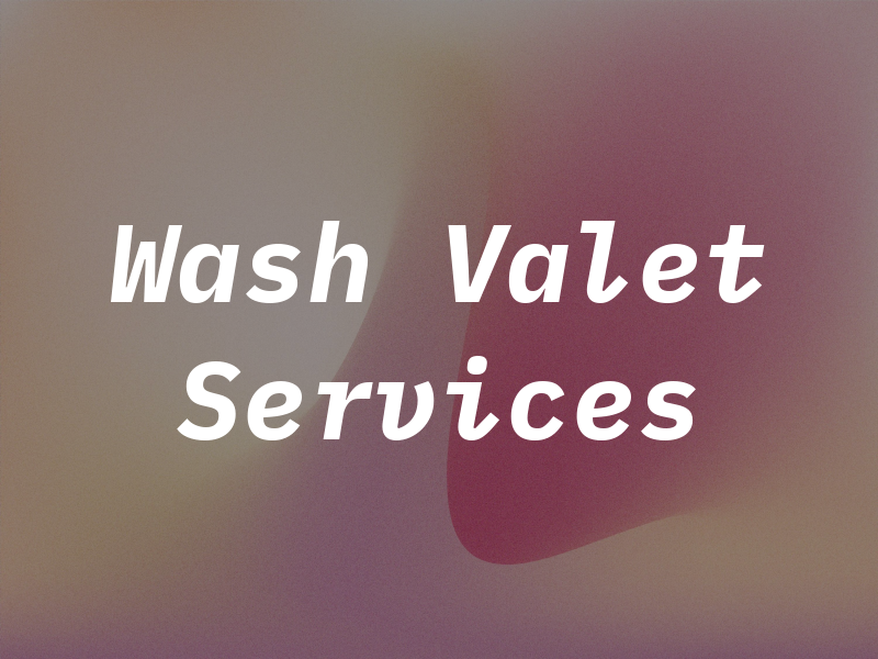 Hot Wash Valet Services