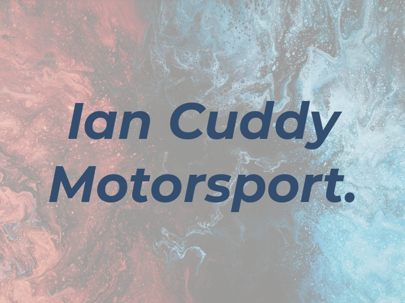 Ian Cuddy Motorsport.