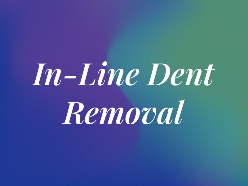 In-Line Dent Removal