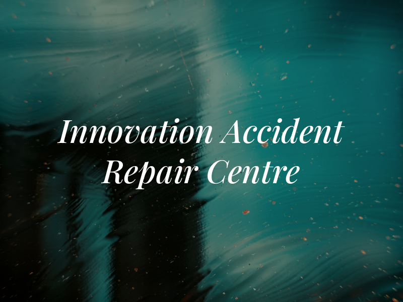 Innovation Accident Repair Centre