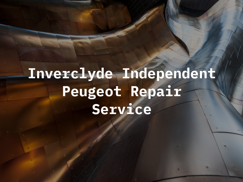 Inverclyde Independent Peugeot Repair Service