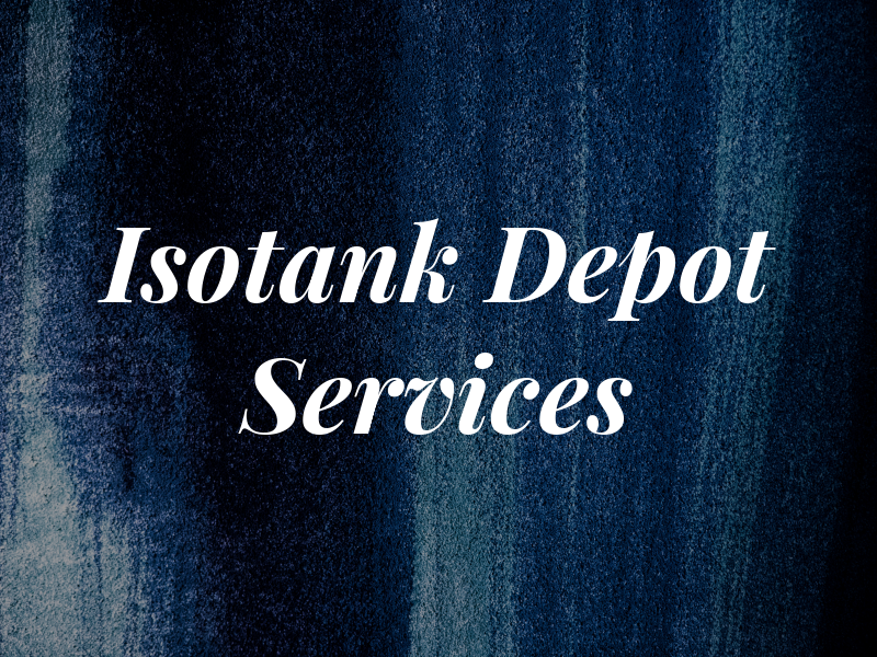 Isotank Depot Services