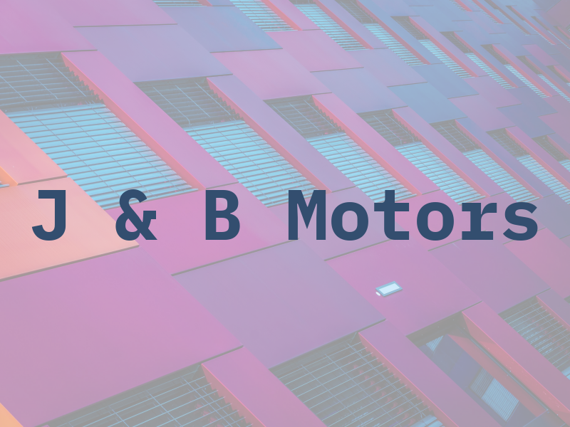 J & B Motors