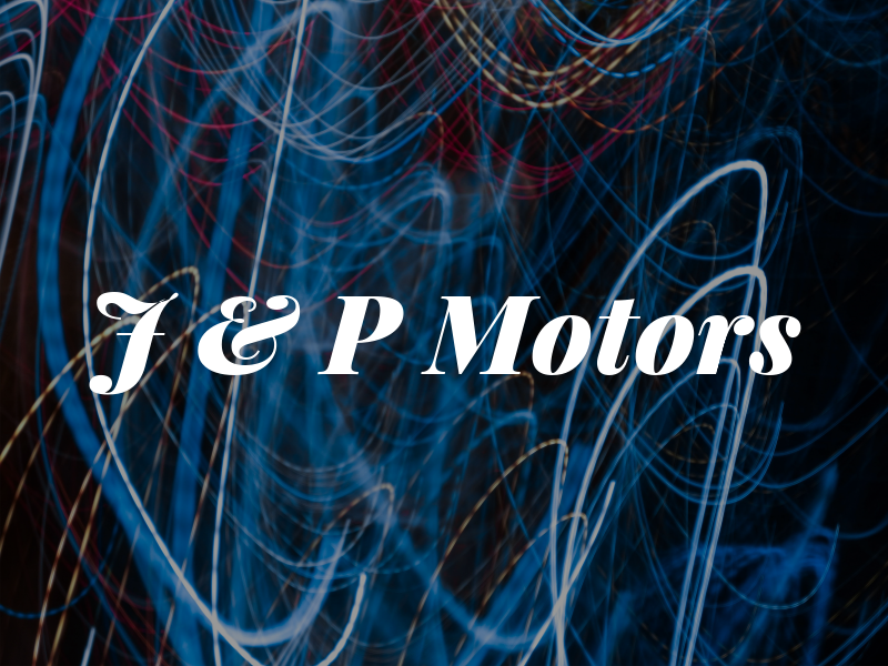 J & P Motors