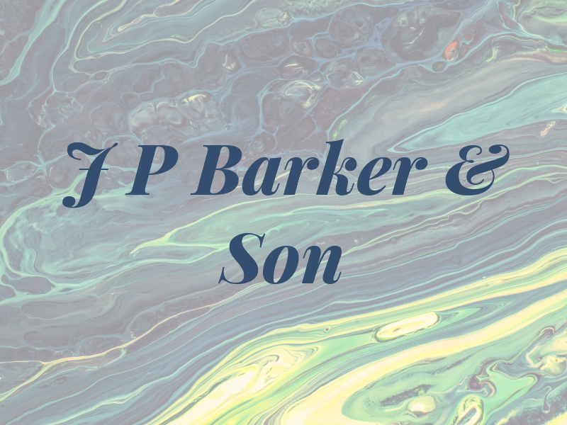 J P Barker & Son