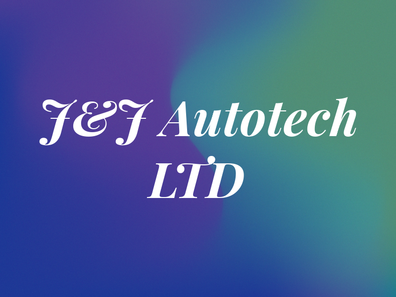 J&J Autotech LTD