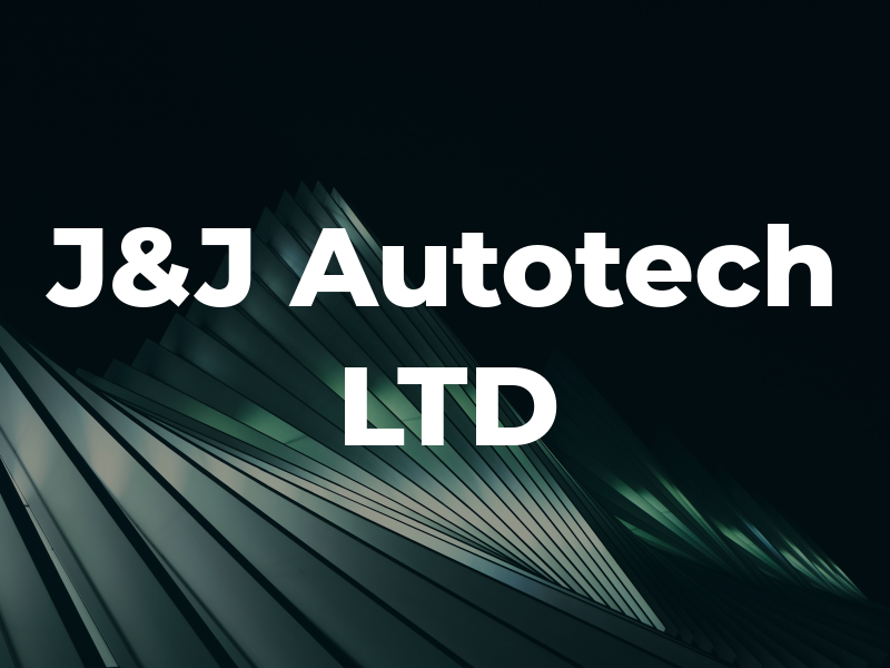 J&J Autotech LTD