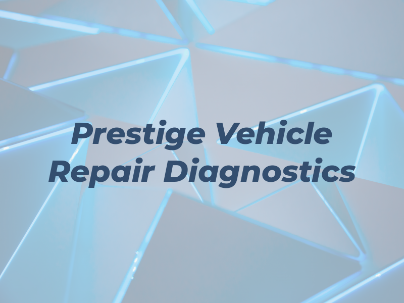 JM Prestige Vehicle Repair & Diagnostics