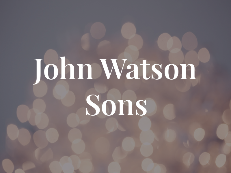 John D Watson & Sons