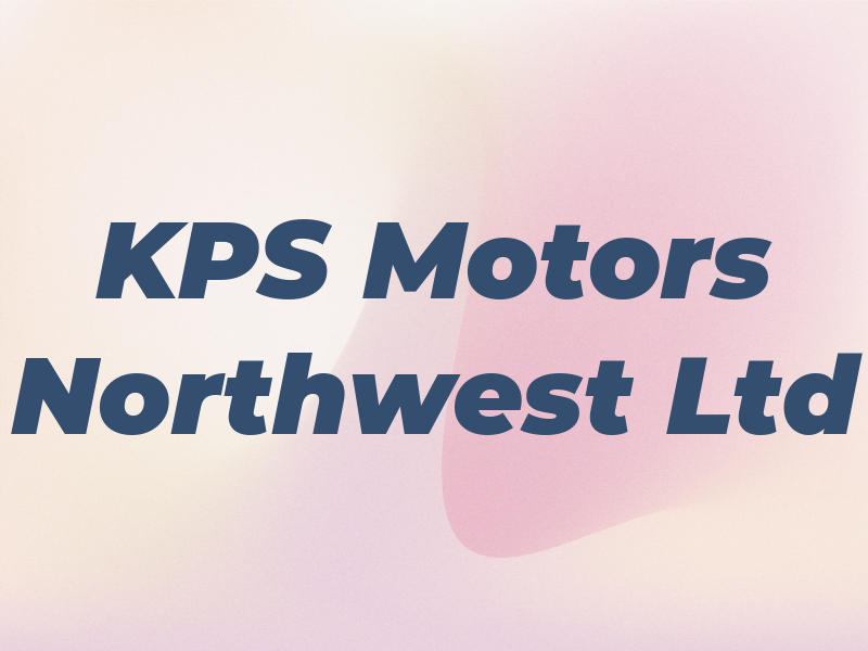 KPS Motors Northwest Ltd