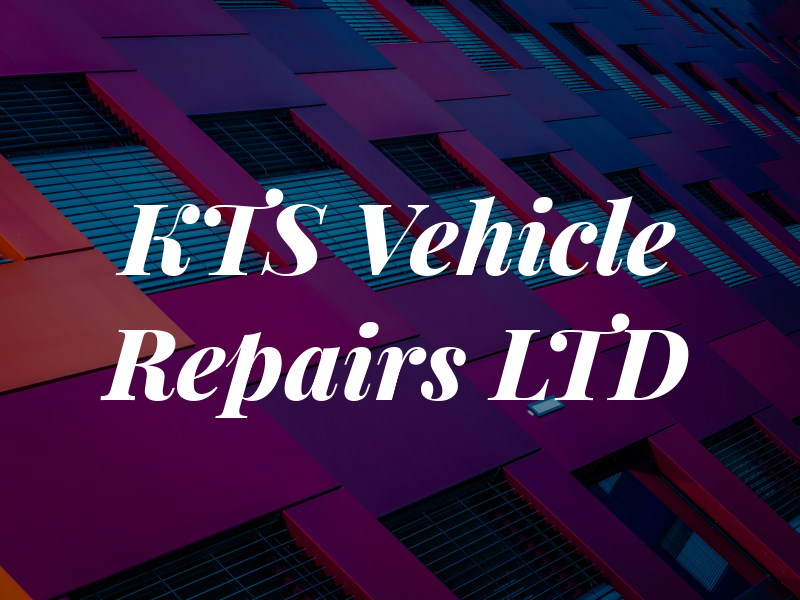 KTS Vehicle Repairs LTD