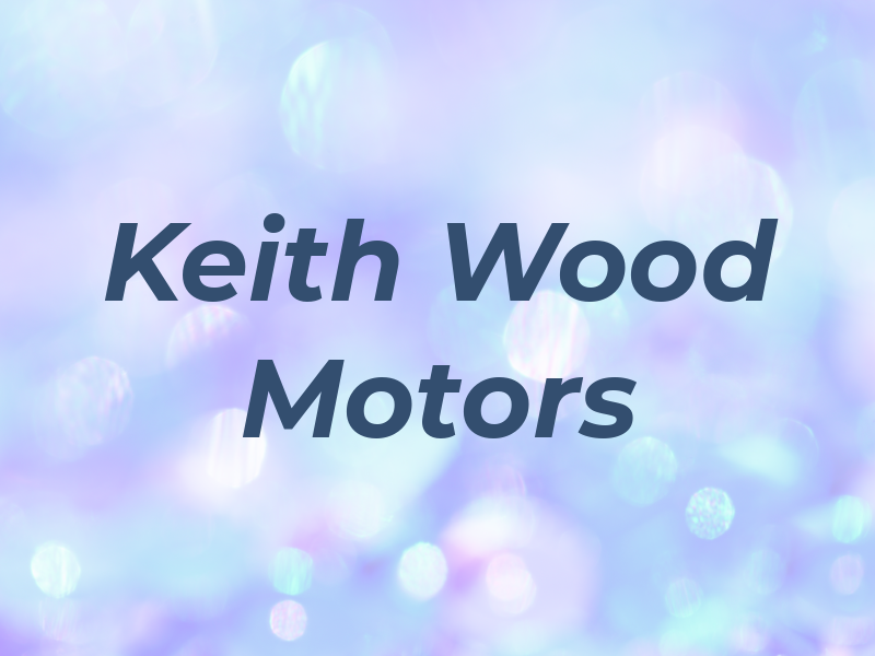 Keith Wood Motors