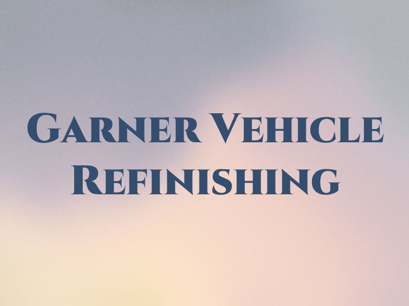 Ken Garner Vehicle Refinishing