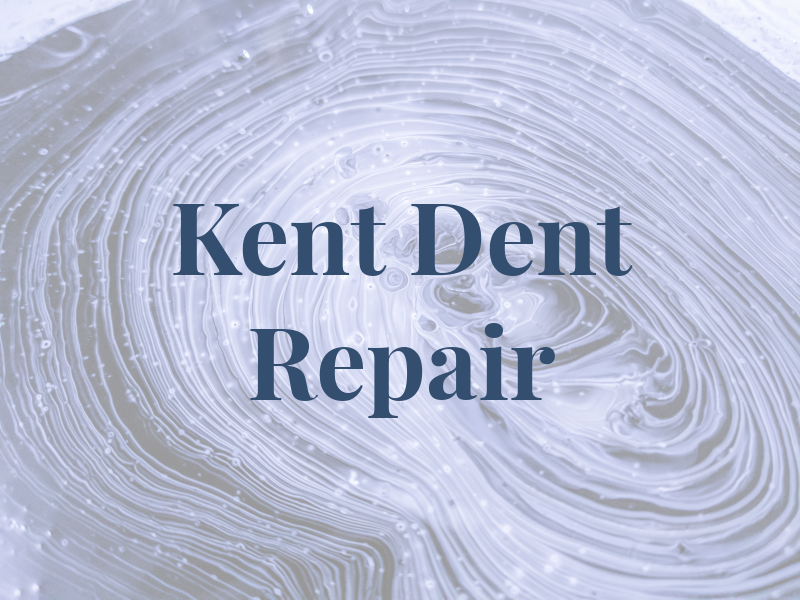 Kent Dent Repair