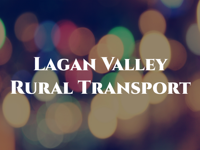 Lagan Valley Rural Transport