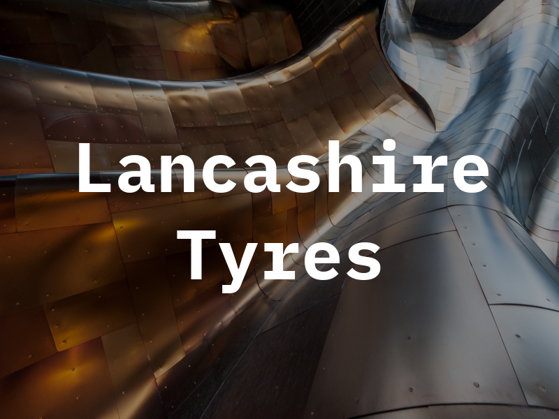 Lancashire Tyres