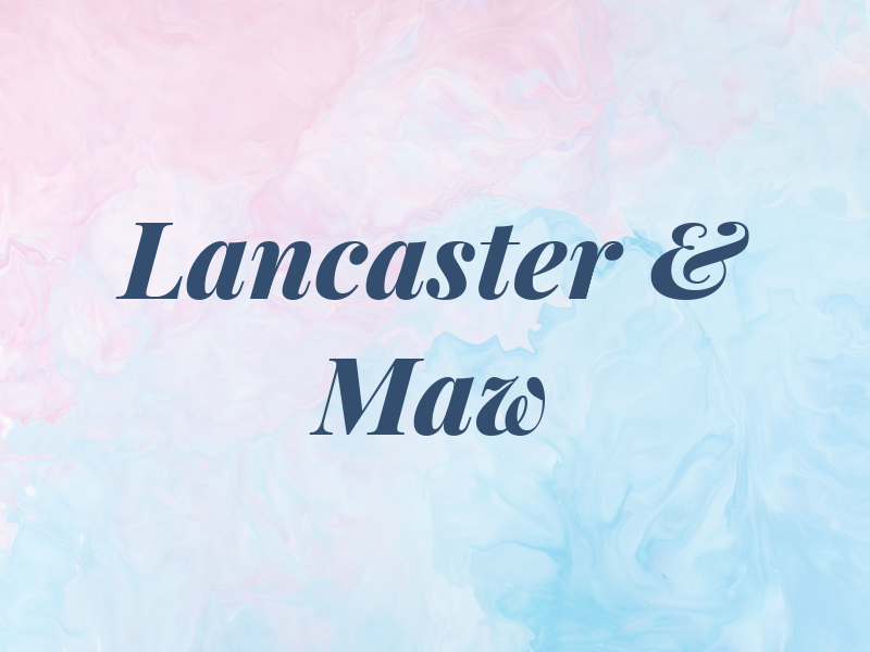 Lancaster & Maw