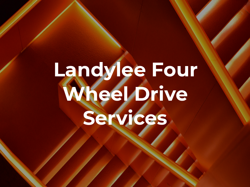 Landylee Four Wheel Drive Services