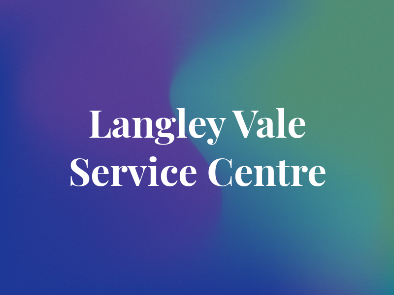 Langley Vale Service Centre