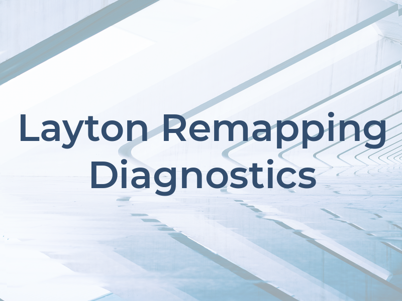 Layton Remapping & Diagnostics
